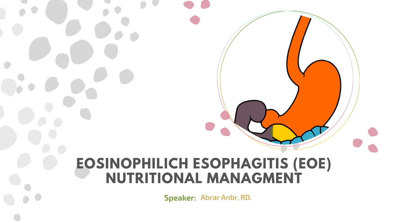 Eosinophilic Esophagitis (EoE) Nutritional Management